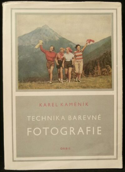 TECHNIKA BAREVNÉ FOTOGRAFIE – Karel Kameník