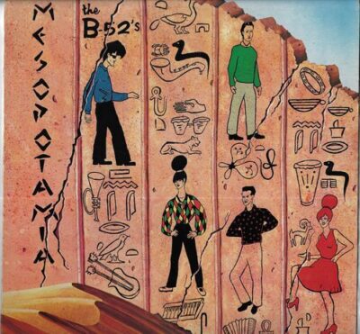 THE B-52`S – MESOPOTAMIA LP deska