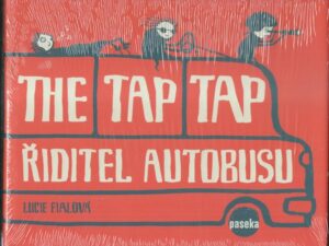 THE TAP TAP – ŘIDITEL AUTOBUSU – Lucie Fialová