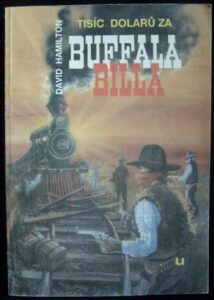 TISÍC DOLAŮ ZA BUFFALA BILLA – David Hamilton