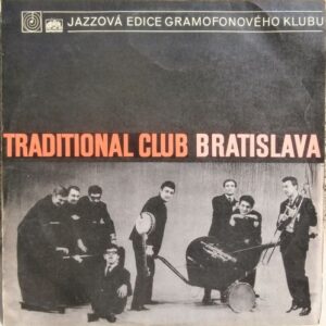 TRADITIONAL CLUB BRATISLAVA (LP)