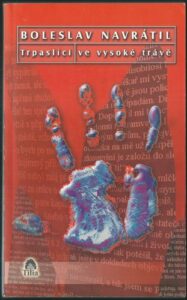 TRPASLÍCI VE VYSOKÉ TRÁVĚ – Boleslav Navrátil