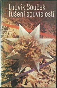 TUŠENÍ SOUVISLOSTI – Ludvík Souček