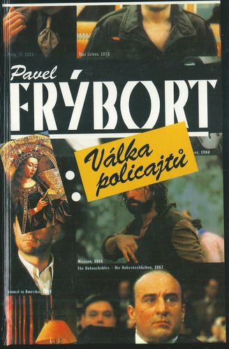VÁLKA POLICAJTŮ – Pavel Frýbort