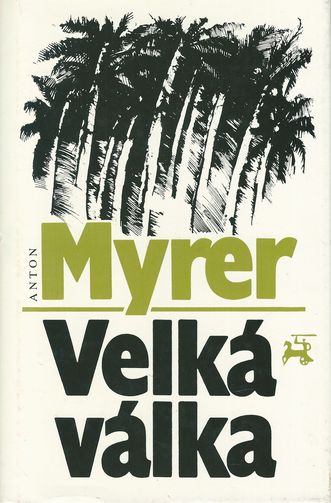 VELKÁ VÁLKA – Anton Myrer