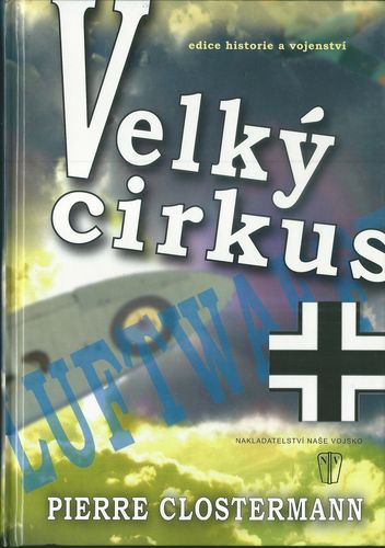 VELKÝ CIRKUS – Pierre Clostermann