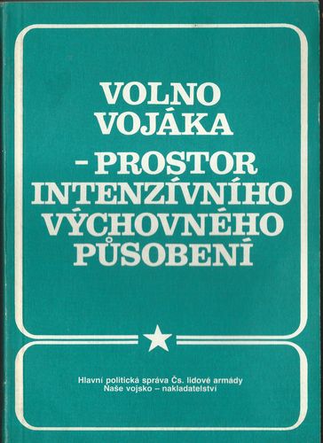 volnovoj VOLNO VOJÁKA – PROSTOR INTENZÍVNÍHO VÝCHOVNÉHO PŮSOBENÍ