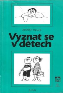VYZNAT SE V DĚTECH – Zdeněk Helus