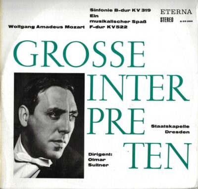 W. A. MOZART – SYMFONIE B-DUR KV 319 / EIN MUSIKALISCHER SPAß F-DUR KV522 LP deska