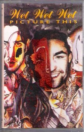 wetwetwetpict WET WET WET – PICTURE THIS MC kazeta