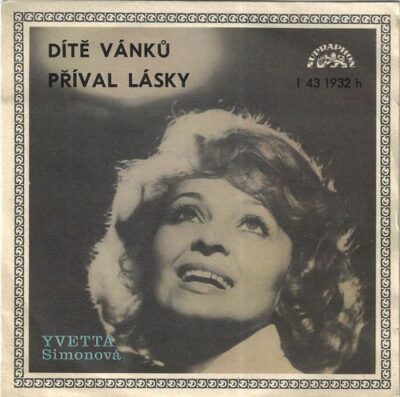 YVETTA SIMONOVÁ – DÍTĚ VÁNKŮ / PŘÍVAL LÁSKY SP deska