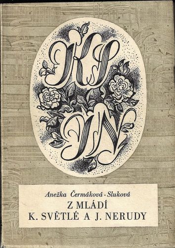 zmladksajner Z MLÁDÍ K. SVĚTLÉ A J. NERUDY – Anežka Čermáková-Sluková