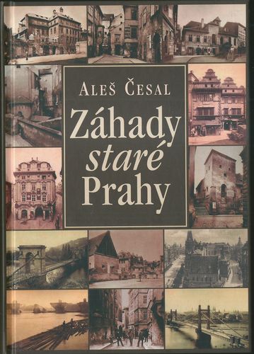 ZÁHADY STARÉ PRAHY – Aleš Česal