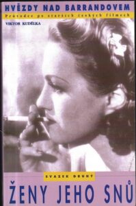 ŽENY JEHO SNŮ – Viktor Kudělka