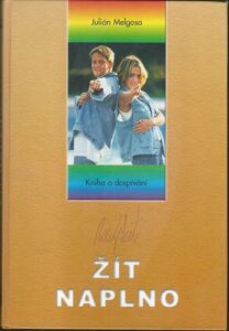 ŽÍT NAPLNO – Julián Melgosa