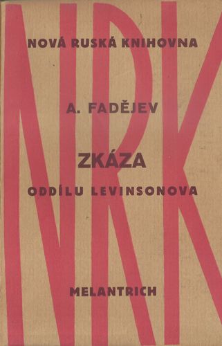 zkazafa ZKÁZA ODDÍLU LEVINSONOVA – A. Fadějev