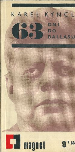 63 DNÍ DO DALLASU – Karel Kyncl