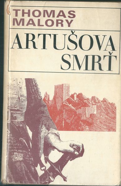 ARTUŠOVA SMRŤ – Thomas Malory