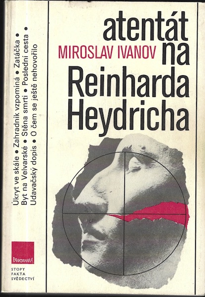 ATENTÁT NA REINHARDA HEYDRICHA – Miroslav Ivanov