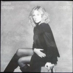 BARBRA STREISAND – TILLI LOVED YOU (LP)