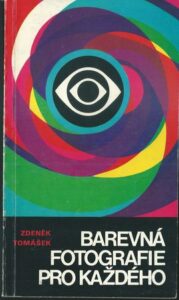 BAREVNÁ FOTOGRAFIE PRO KAŽDÉHO