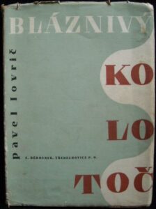 BLÁZNIVÝ KOLOTOČ – Pavel Lovrič