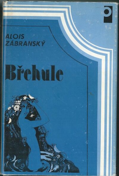 BŘEHULE – Alois Zábranský