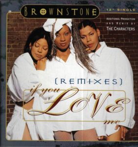 BROWNSTONE – IF YOU LOVE ME (REMIXES) (LP)