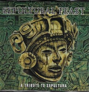 SEPULTURAL FEAST – A TRIBUTE TO SEPULTURA (CD)