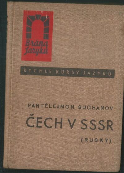 ČECH V SSSR (RUSKY) – Pantělejmon Suchanov