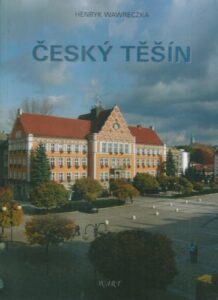 ČESKÝ TĚŠÍN – Henryk Wawreczka