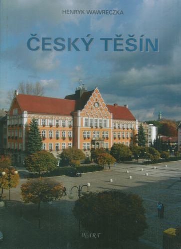 ČESKÝ TĚŠÍN – Henryk Wawreczka