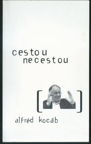cesneces CESTOU NECESTOU – Alfréd Kocáb