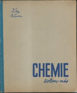 CHEMIE KOLEM NÁS – Alois Červín