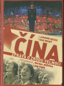 ČÍNA – ZPRÁVA O ZRODU VELMOCI