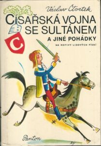 CÍSAŘSKÁ VOJNA SE SULTÁNEM A JINÉ POHÁDKY – Václav Čtvrtek