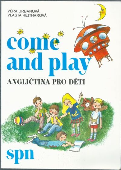 COME AND PLAY – ANGLIČTINA PRO DĚTI