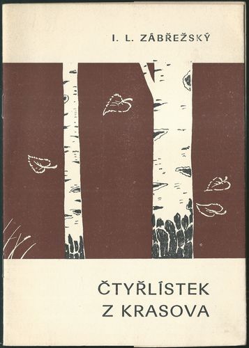 ctyrzkra ČTYŘLÍSTEK Z KRASOVA – I. L. Zábřežský
