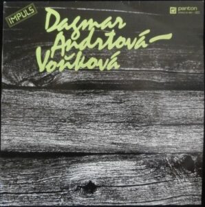 DAGMAR ANDRTOVÁ-VOŇKOVÁ (LP)