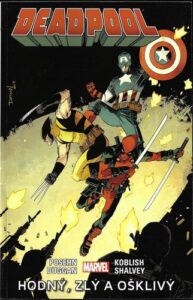 DEADPOOL 3 – HODNÝ, ZLÝ A OŠKLIVÝ