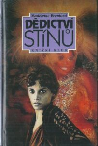 DĚDICTVÍ STÍNŮ – Madeleine Brentová