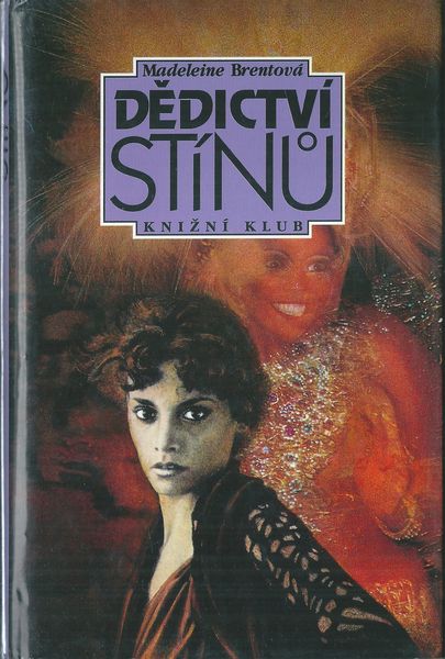 DĚDICTVÍ STÍNŮ – Madeleine Brentová