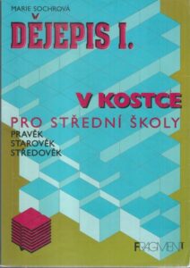 DĚJEPIS V KOSTCE PRO SŠ – I.