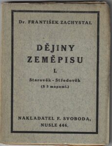 DĚJINY ZEMĚPISU I. STAROVĚK-STŘEDOVĚK – František Zachystal