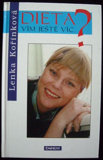 DIETA? VÍM JEŠTĚ VÍC. – Lenka Kořínková