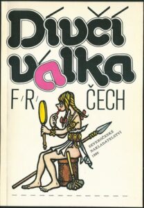 DÍVČÍ VÁLKA – František Ringo Čech