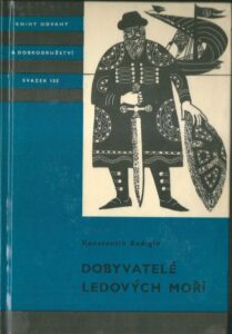 DOBYVATELÉ LEDOVÝCH MOŘÍ – Konstantin Badigin