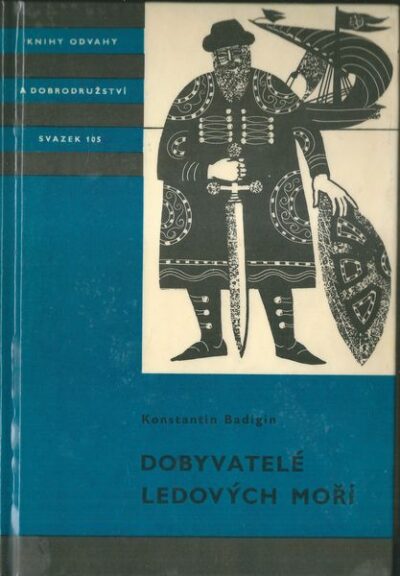 DOBYVATELÉ LEDOVÝCH MOŘÍ – Konstantin Badigin