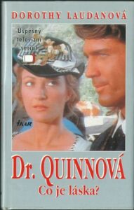 DR. QUINNOVÁ – CO JE LÁSKA? – Dorothy Laudanová