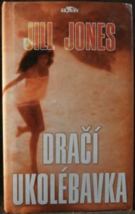 DRAČÍ UKOLÉBAVKA – Jill Jones